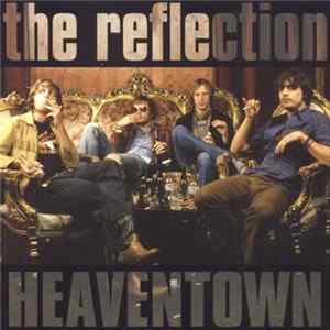 The Reflection - Heaventown FLAC album