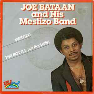 Joe Bataan And His Mestizo Band - Mestizo / The Bottle (La Bouteille) FLAC album