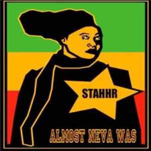 Stahhr - Almost Neva Was FLAC album