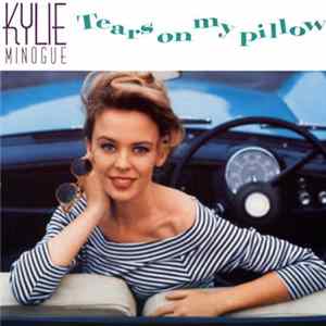 Kylie Minogue - Tears On My Pillow FLAC album