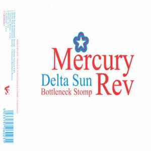 Mercury Rev - Delta Sun Bottleneck Stomp FLAC album