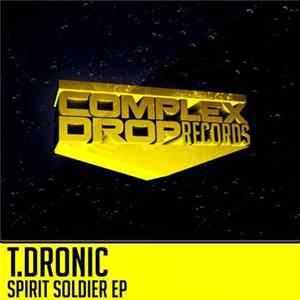 T Dronic - Spirit Soldier Ep FLAC album