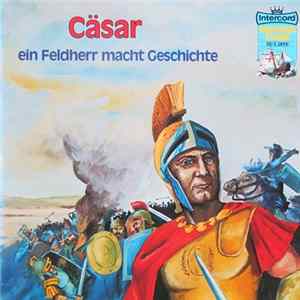 Rolf Ell - Cäsar - Ein Feldherr Macht Geschichte FLAC album