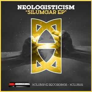 Neologisticism - Silumgar EP FLAC album