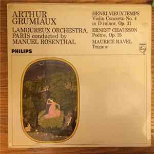 Vieuxtemps, Arthur Grumiaux, Chausson, Ravel - Vieuxtemps - Violin Concerto Nº 4 - Chausson - Ravel FLAC album