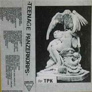 Teenage Panzerkorps - Games For Slaves + Selected Singles FLAC album