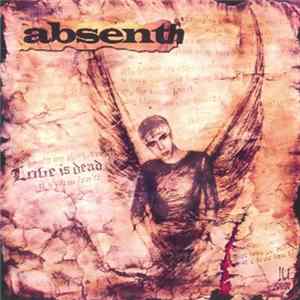 Absenth - Love Is Dead FLAC album