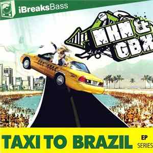 MKM & GBX / 4Kuba - Taxi To Brazil EP Series / Part 1 FLAC album