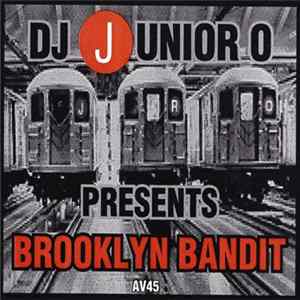 DJ Junior O - Brooklyn Bandit FLAC album