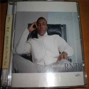 Carl Henry - Solution RNB FLAC album
