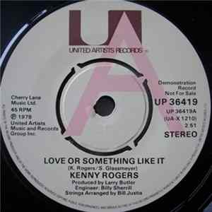 Kenny Rogers - Love Or Something Like It FLAC album
