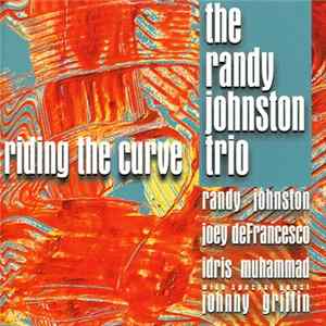The Randy Johnston Trio - Riding The Curve FLAC album