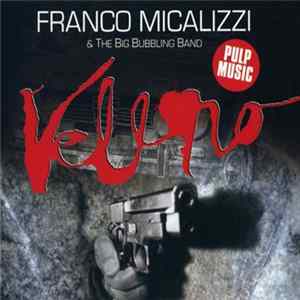 Franco Micalizzi & The Big Bubbling Band - Veleno FLAC album