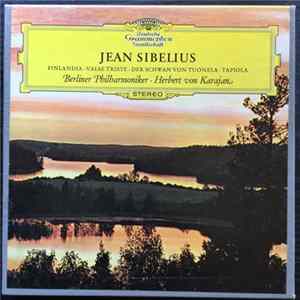 Herbert von Karajan, Berliner Philharmoniker, Jean Sibelius - Finlandia / Valse Triste / Der Schwan Von Tuonela / Tapiola FLAC album
