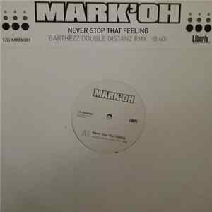 Mark'Oh - Never Stop That Feeling FLAC album
