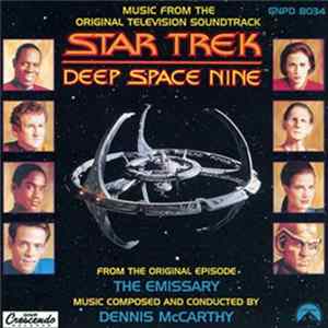 Dennis McCarthy - Star Trek: Deep Space Nine - From The Original Episode The Emissary (Music From The Original Television Soundtrack) FLAC album