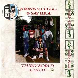 Johnny Clegg & Savuka - Third World Child FLAC album