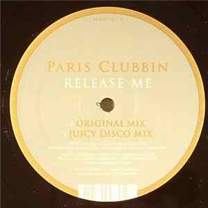 Paris Clubbin - Release Me FLAC album