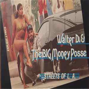 Walter D. & The Big Money Posse - Streets Of L.A. FLAC album