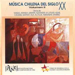 Various - Musica Chilena Del Siglo XX. Volumen II FLAC album