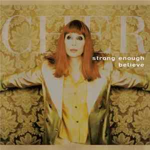 Cher - Strong Enough / Believe Remix EP FLAC album