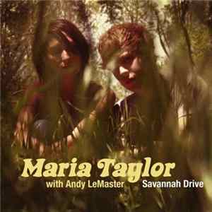 Maria Taylor With Andy LeMaster - Savannah Drive FLAC album