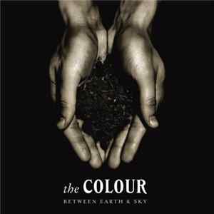 The Colour - Between Earth & Sky FLAC album