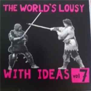 Various - The World's Lousy With Ideas Vol 7 FLAC album
