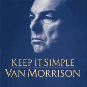 Van Morrison - Keep It Simple FLAC album