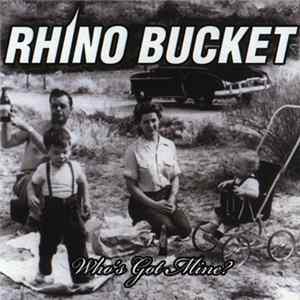 Rhino Bucket - Who's Got Mine FLAC album