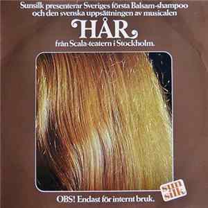 Scala-Teaterns Ensemble - Svensk Original-Inspelning Av Hår - American Hippie-Yippie Love-In Musical FLAC album