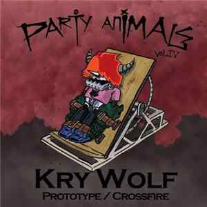 Kry Wolf - Party Animals Vol. IV FLAC album