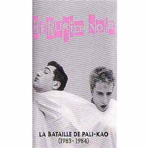 Bérurier Noir - La Bataille De Pali-Kao (1983-1984) FLAC album