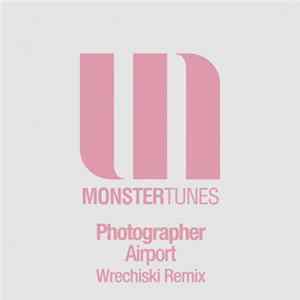 Photographer - Airport (Wrechiski Remix) FLAC album