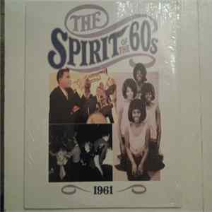Various - The Spirit Of The 60s: 1961 FLAC album