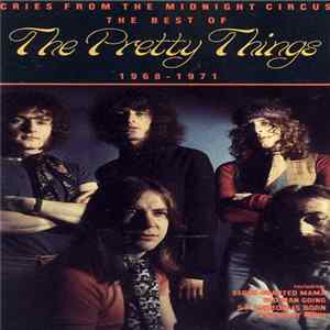 The Pretty Things - Cries From The Midnight Circus: The Best Of The Pretty Things 1968 - 1971 FLAC album
