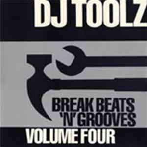 DJ Toolz - Break Beats 'N' Grooves Volume Four FLAC album