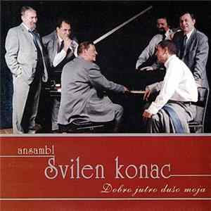 Svilen Konac - Dobro Jutro Dušo Moja FLAC album