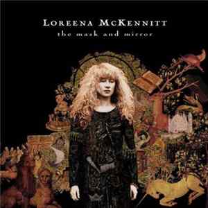 Loreena McKennitt - The Mask And Mirror FLAC album