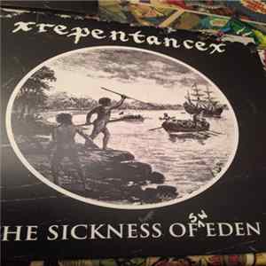 XRepentanceX - The Sickness Of Eden FLAC album
