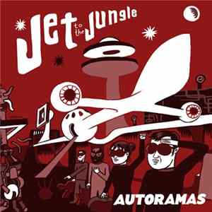 Autoramas - Jet to the Jungle FLAC album