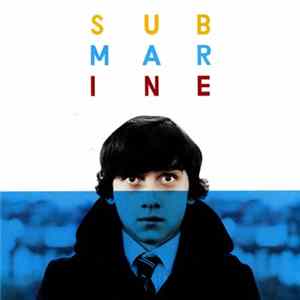 Alex Turner - Submarine - Original Songs From The Film By Alex Turner FLAC album