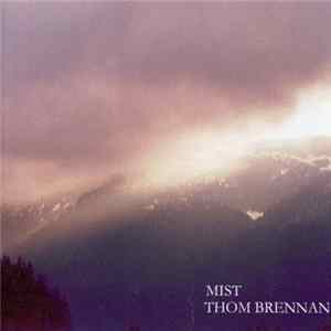 Thom Brennan - Mist FLAC album