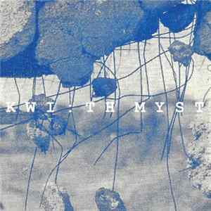 Kwi - Th Myst FLAC album