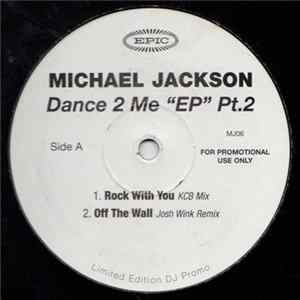 Michael Jackson - Dance 2 Me EP Pt.2 FLAC album