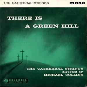 The Cathedral Strings - There Is A Green Hill FLAC album