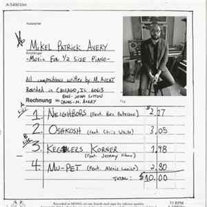 Mikel Patrick Avery - Music For 1/2 Size Piano FLAC album