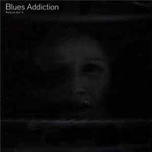 Blues Addiction - Keep On Doin' It FLAC album