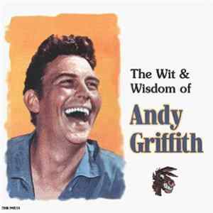 Andy Griffith - The Wit & Wisdom Of Andy Griffith FLAC album