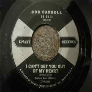 Bob Carroll - I Can't Get You Out Of My Heart FLAC album